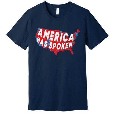 America Has Spoken Electoral Map Of 2024 Trump Supporters Premium T-Shirt