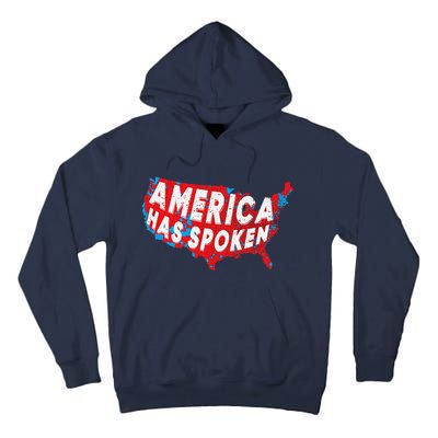 America Has Spoken Electoral Map Of 2024 Trump Supporters Tall Hoodie