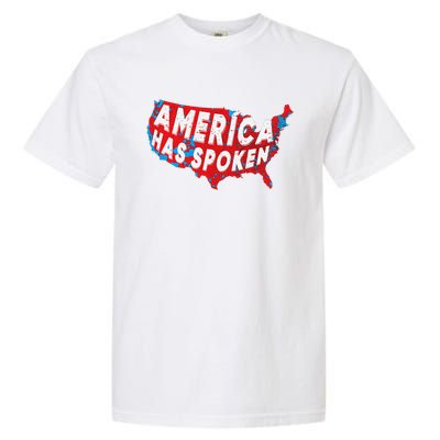 America Has Spoken Electoral Map Of 2024 Trump Supporters Garment-Dyed Heavyweight T-Shirt