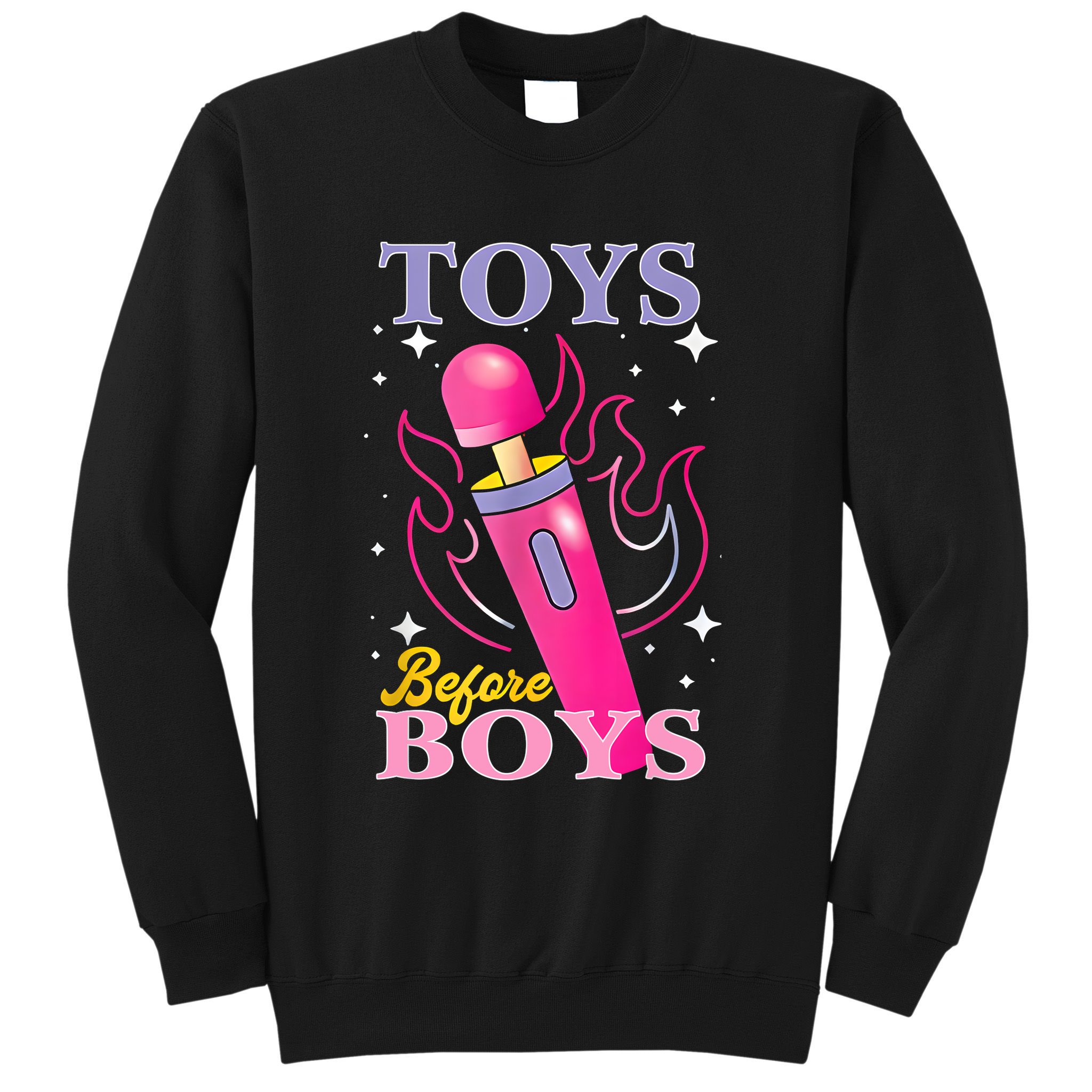 Adult Humor Saying Toys Before Boy Funny Sweatshirt