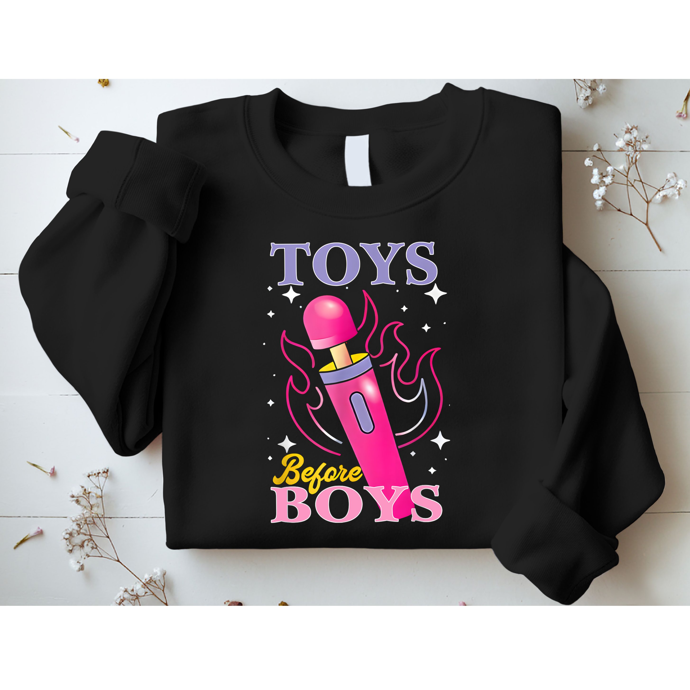 Adult Humor Saying Toys Before Boy Funny Sweatshirt