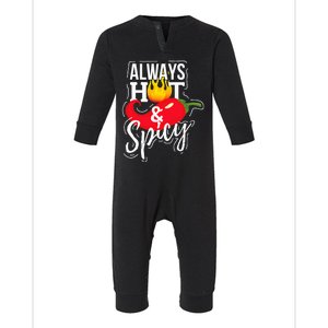 Always Hot & Spicy Chili Pepper Funny Gift Infant Fleece One Piece