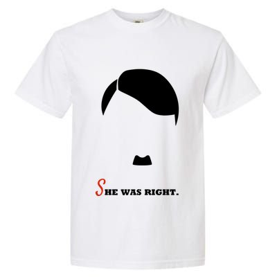 Adolf Hitler She Was Right Garment-Dyed Heavyweight T-Shirt