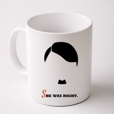 Adolf Hitler She Was Right Mug