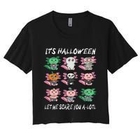 Axolotl Halloween Scare You ALotl Axolotl Women's Crop Top Tee