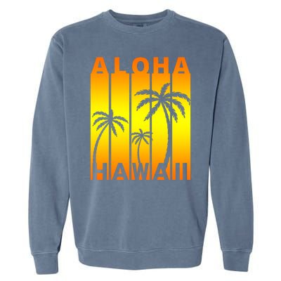 Aloha Hawaii Sunset Palm Trees Garment-Dyed Sweatshirt