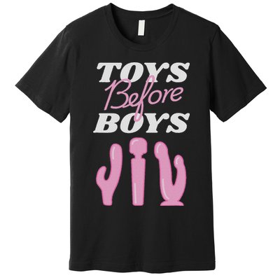 Adult Humor Saying Toys Before Funny Hilarious Women Premium T-Shirt