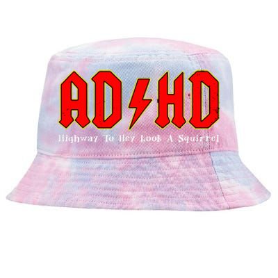 Adhd Highway To... Hey Look A Squirrel Squirrels Animals Tie-Dyed Bucket Hat