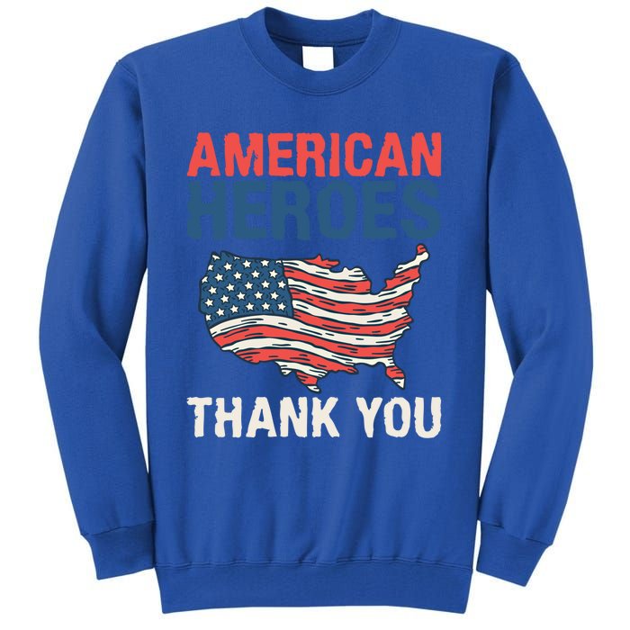 American Heroes Thank You Memorial Day Cute Gift Tall Sweatshirt