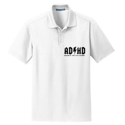 Adhd Highway To Hey Look A Squirrel Dry Zone Grid Polo