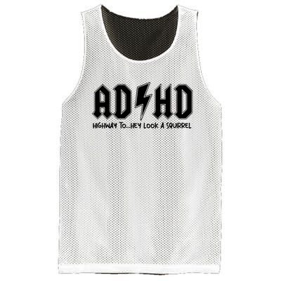 Adhd Highway To Hey Look A Squirrel Mesh Reversible Basketball Jersey Tank