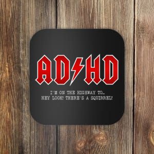 ADHD Highway To... Hey Look A Squirrel Hard Rocker ADHD Coaster