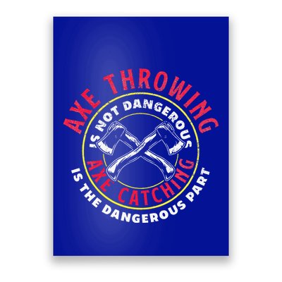 Axe Hatchet Throwing Ax Thrower Axe Catching Poster