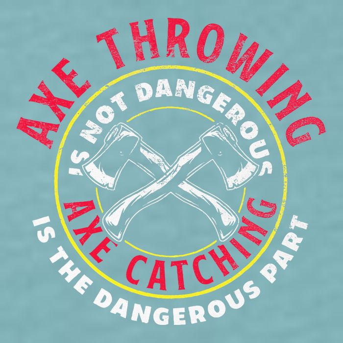 Axe Hatchet Throwing Ax Thrower Axe Catching Sueded Cloud Jersey T-Shirt