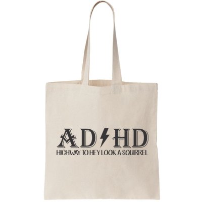 ADHD Highway To Hey Look A Squirrel Bag