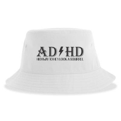 ADHD Highway To Hey Look A Squirrel Sustainable Bucket Hat