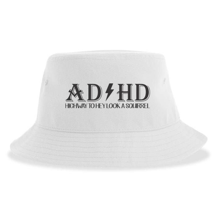 ADHD Highway To Hey Look A Squirrel Sustainable Bucket Hat