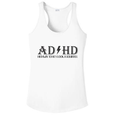 ADHD Highway To Hey Look A Squirrel Ladies PosiCharge Competitor Racerback Tank