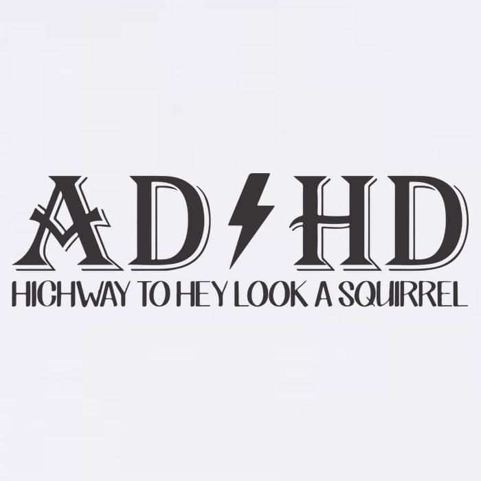 ADHD Highway To Hey Look A Squirrel Magnet