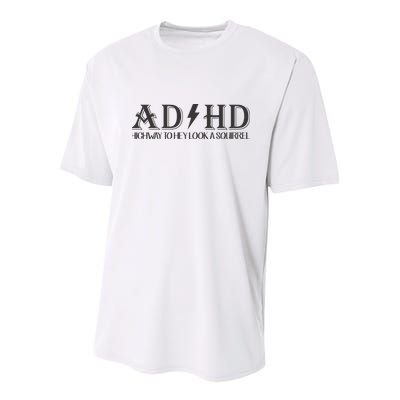 ADHD Highway To Hey Look A Squirrel Youth Performance Sprint T-Shirt