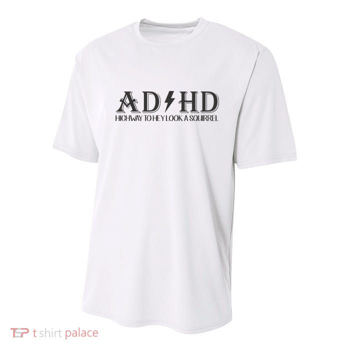 ADHD Highway To Hey Look A Squirrel Youth Performance Sprint T-Shirt