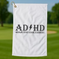 ADHD Highway To Hey Look A Squirrel Golf Towel