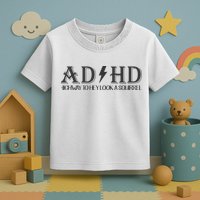 ADHD Highway To Hey Look A Squirrel Toddler T-Shirt