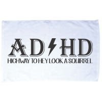 ADHD Highway To Hey Look A Squirrel Microfiber Hand Towel
