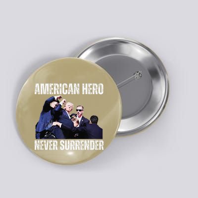 American Hero Trump Survive Assassination Attempt Premium Button