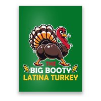 Adult Humor Thanksgiving Big Booty Latina Turkey Matching Poster