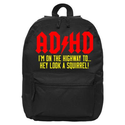 Adhd Highway To...Hey Look A Squirrel 16 in Basic Backpack