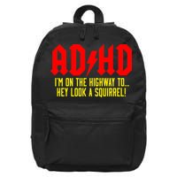 Adhd Highway To...Hey Look A Squirrel 16 in Basic Backpack