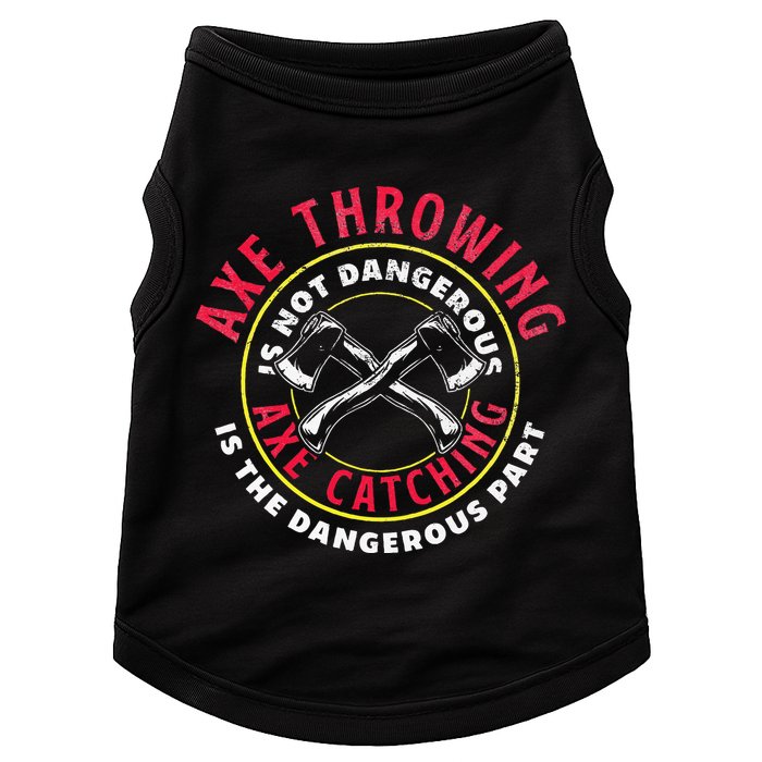 Axe Hatchet Throwing Ax Thrower Axe Catching Doggie Tank