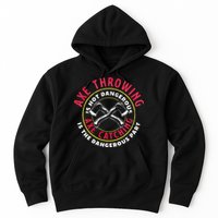 Axe Hatchet Throwing Ax Thrower Axe Catching Hoodie