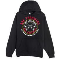 Axe Hatchet Throwing Ax Thrower Axe Catching Premium Pullover Hoodie