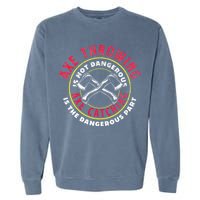 Axe Hatchet Throwing Ax Thrower Axe Catching Garment-Dyed Sweatshirt
