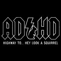 Adhd Highway To... Hey Look A Squirrel Adhd Is Awesome Mousepad