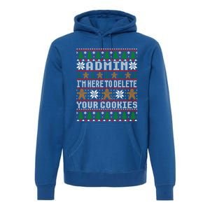 Admin Here To Delete Your Cookies Ugly Christmas Cute Gift Premium Hoodie