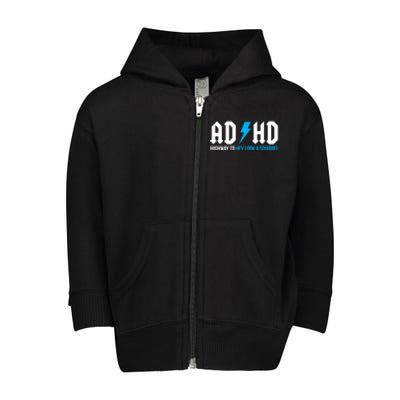 Adhd Highway To Hey Look A Squirrel Funny Adhd Funny Gift Toddler Zip Fleece Hoodie