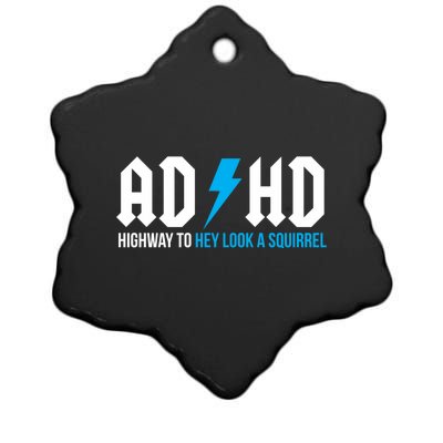 Adhd Highway To Hey Look A Squirrel Funny Adhd Funny Gift Ceramic Star Ornament