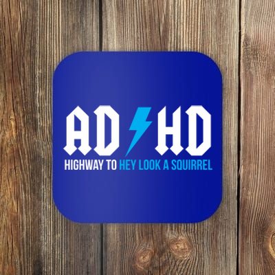 Adhd Highway To Hey Look A Squirrel Funny Adhd Funny Gift Coaster