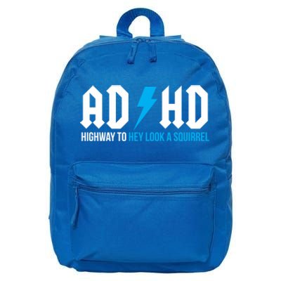 Adhd Highway To Hey Look A Squirrel Funny Adhd Funny Gift 16 in Basic Backpack