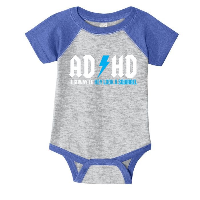 Adhd Highway To Hey Look A Squirrel Funny Adhd Funny Gift Infant Baby Jersey Bodysuit