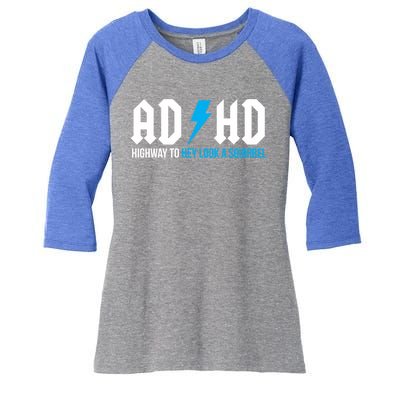 Adhd Highway To Hey Look A Squirrel Funny Adhd Funny Gift Women's Tri-Blend 3/4-Sleeve Raglan Shirt