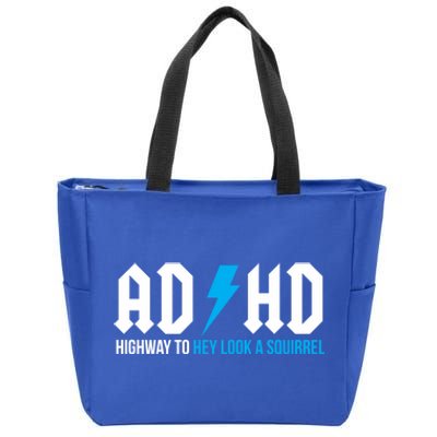 Adhd Highway To Hey Look A Squirrel Funny Adhd Funny Gift Zip Tote Bag