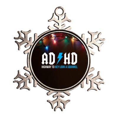 Adhd Highway To Hey Look A Squirrel Funny Adhd Funny Gift Metallic Star Ornament