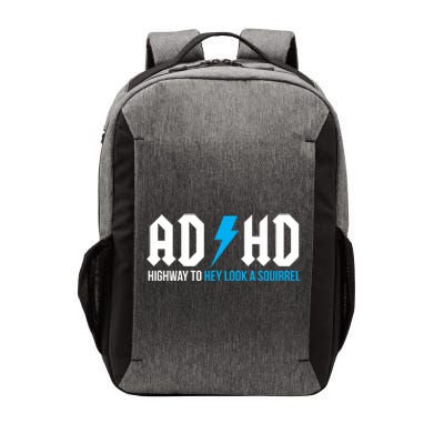 Adhd Highway To Hey Look A Squirrel Funny Adhd Funny Gift Vector Backpack