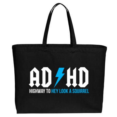 Adhd Highway To Hey Look A Squirrel Funny Adhd Funny Gift Cotton Canvas Jumbo Tote