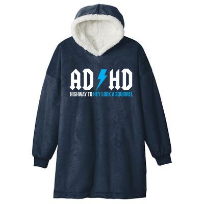 Adhd Highway To Hey Look A Squirrel Funny Adhd Funny Gift Hooded Wearable Blanket