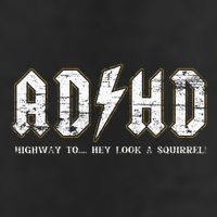 Adhd Highway To Hey Look A Squirrel Hyperactivity Disorder Cool Comfort Performance Bucket Hat